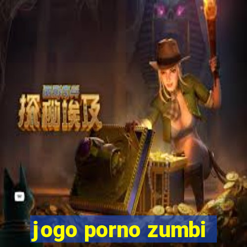 jogo porno zumbi